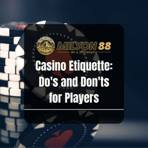 Milyon88 - Casino Etiquette Dos and Donts for Players - Logo - Milyon88a